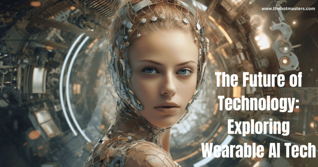 The Future of Technology: Exploring Wearable AI Tech