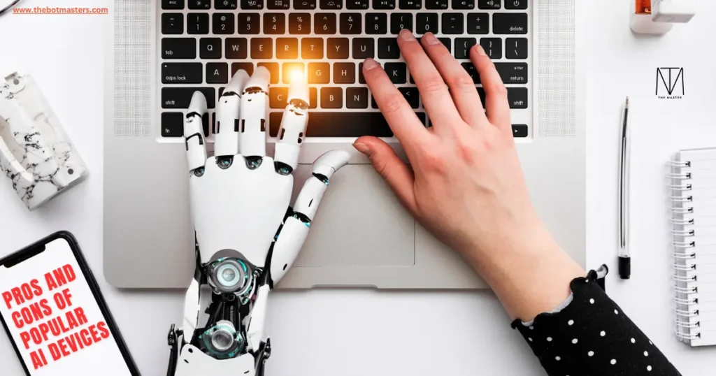 Pros and Cons of Popular AI Devices