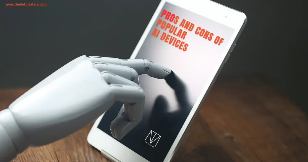 Pros and Cons of Popular AI Devices